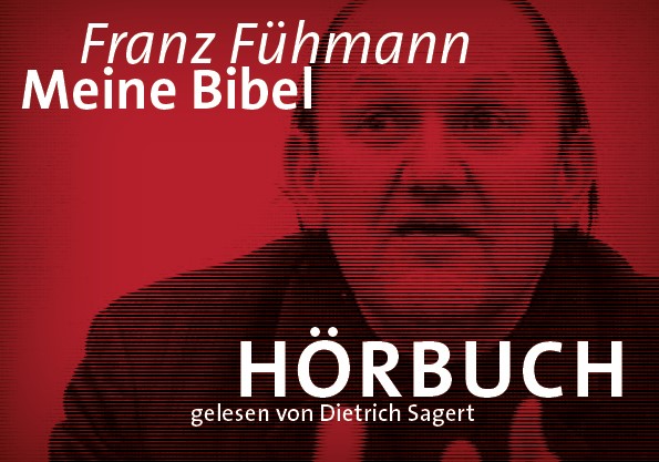 Franz Fühmann: Meine Bibel